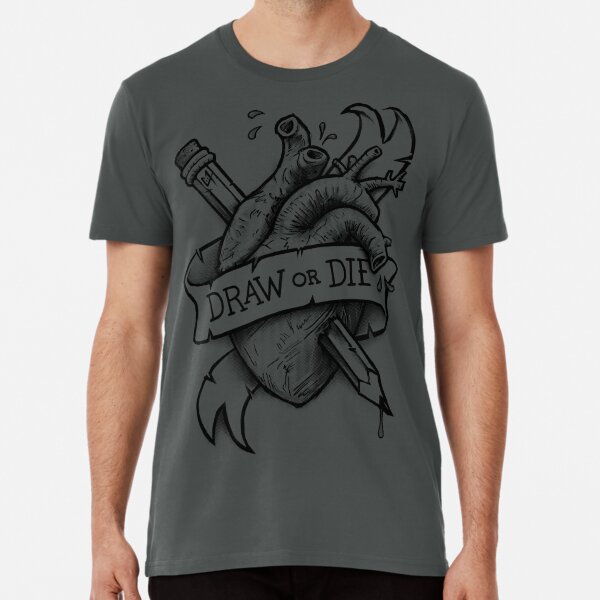 Draw or Die - Black and Grey Premium T-Shirt