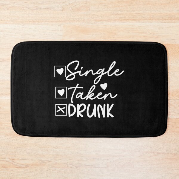 Item preview, Single Taken Drunk  designed and sold by sweary12.