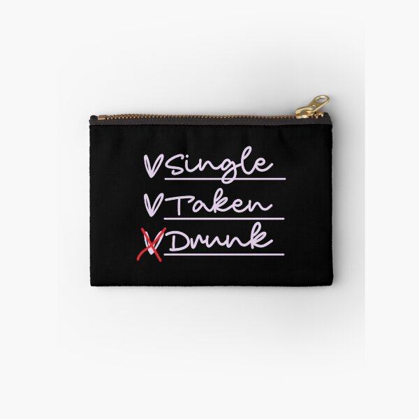 Item preview, Single Taken Drunk  designed and sold by sweary12.