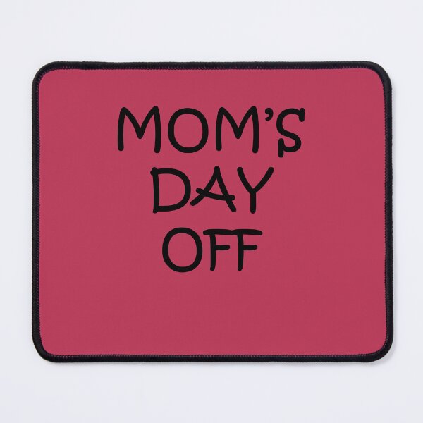Item preview, Mother's Day Off Fun Quote designed and sold by taiche.