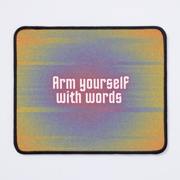 Item preview, Arm Yourself with words designed and sold by SirenMoon.