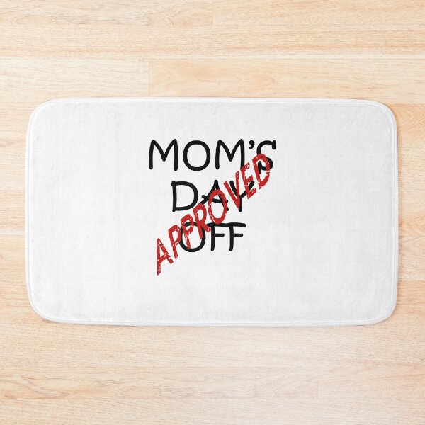 Item preview, Approved Mother's Day Off Fun Quote designed and sold by taiche.