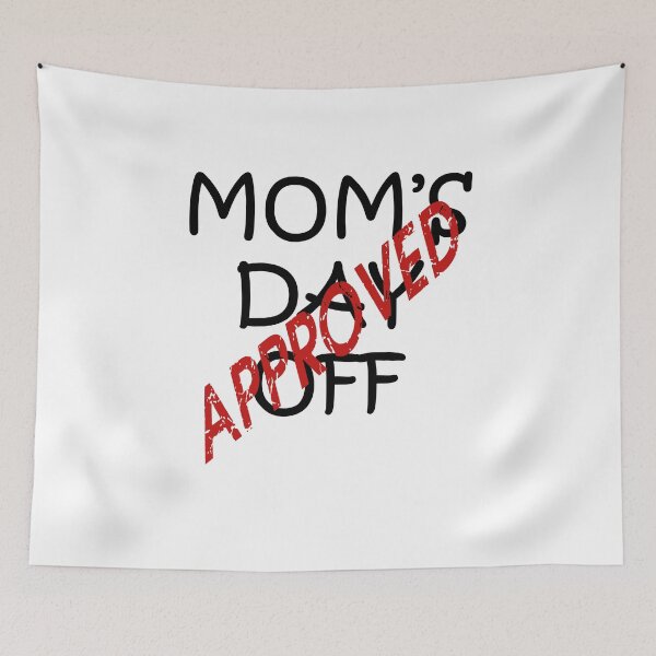 Item preview, Approved Mother's Day Off Fun Quote designed and sold by taiche.