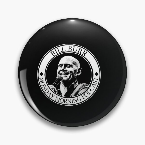 Item preview,  Bill Burr Podcast designed and sold by Lowgik.