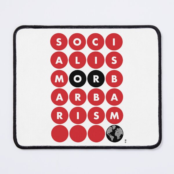 Item preview, Socialism or barbarism designed and sold by Nanika-akimoto.