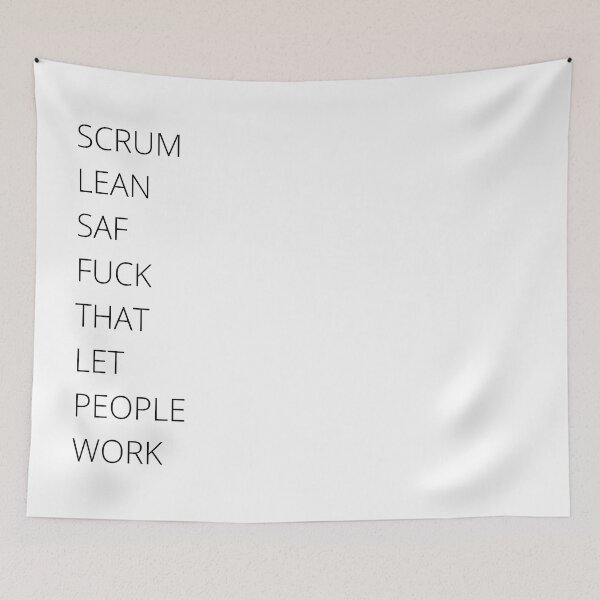 Item preview, Scrum Lean SAF Fuck That Let People Work designed and sold by trendingatees.