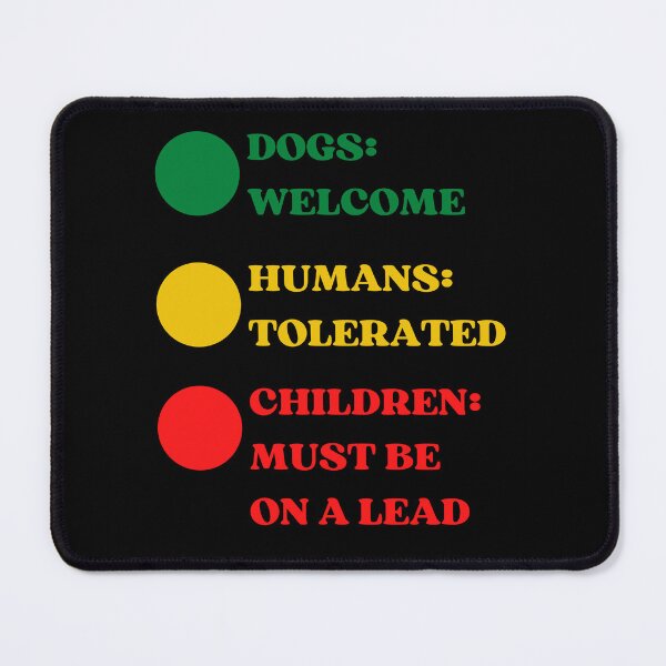 Item preview, Dogs Welcome Humans Tolerated Children Must Be On A Lead | Novelty Bar Sign | For Home Pubs Hotels Dog Lovers designed and sold by McThingummy.