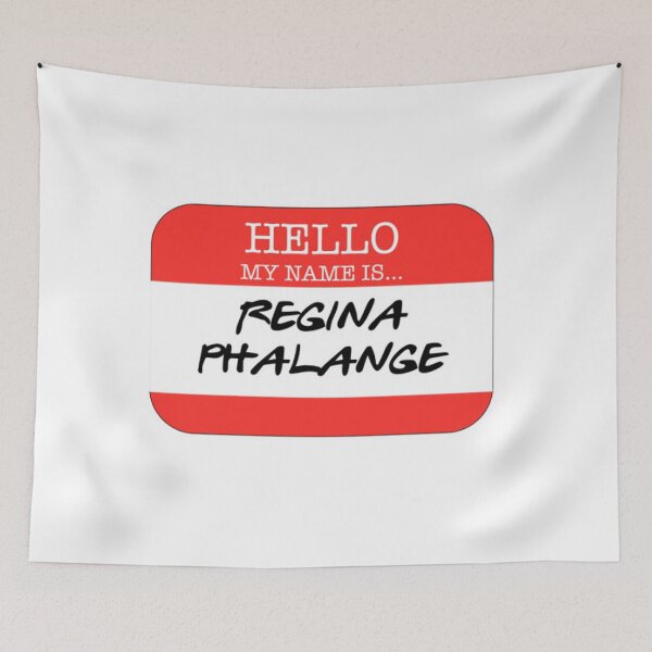 Item preview, Hello My Name Is Regina Phalange designed and sold by Jennifer Adair.