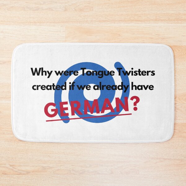 Item preview, Why were tongue twister created if we already have German? designed and sold by Anvc-Art.