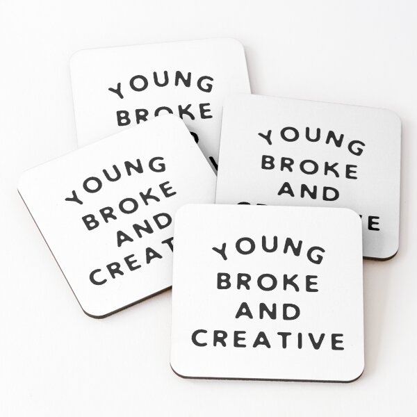 Item preview, Young, Broke & Creative designed and sold by SkySlate.