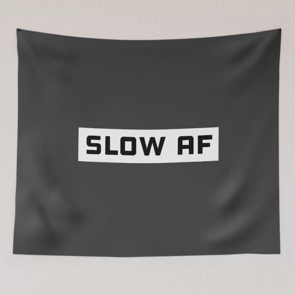Item preview, Slow af sticker designed and sold by Sarvgya Verma.