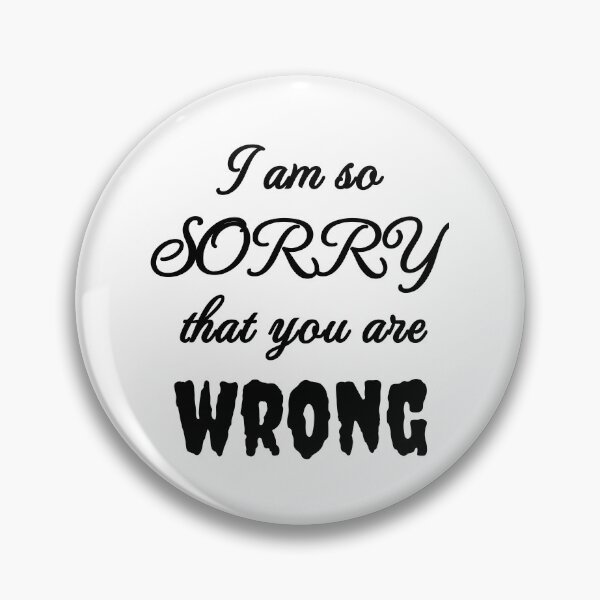 Item preview, I'm sorry that you're wrong, light background designed and sold by Jeeb-Arts.