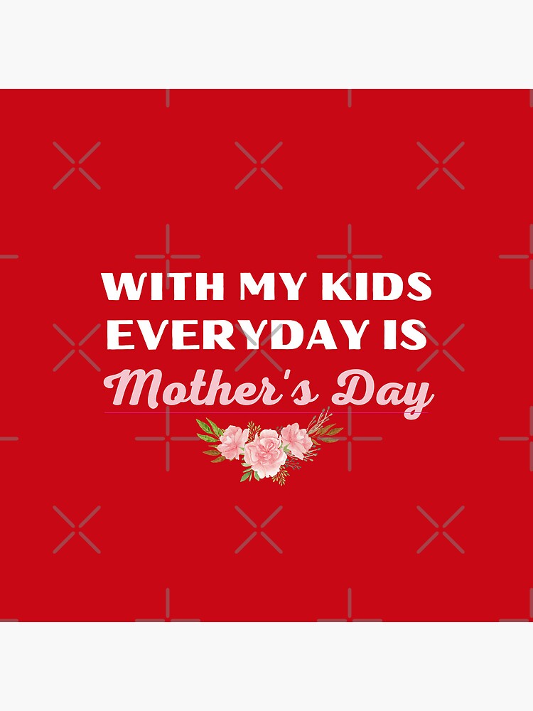 Thumbnail 4 of 4, Clock, WITH MY KIDS, EVERYDAY IS MOTHER'S DAY_01 designed and sold by philevera.