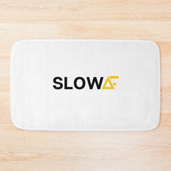 Item preview, SLOW AF funny and meme design designed and sold by Petartist.