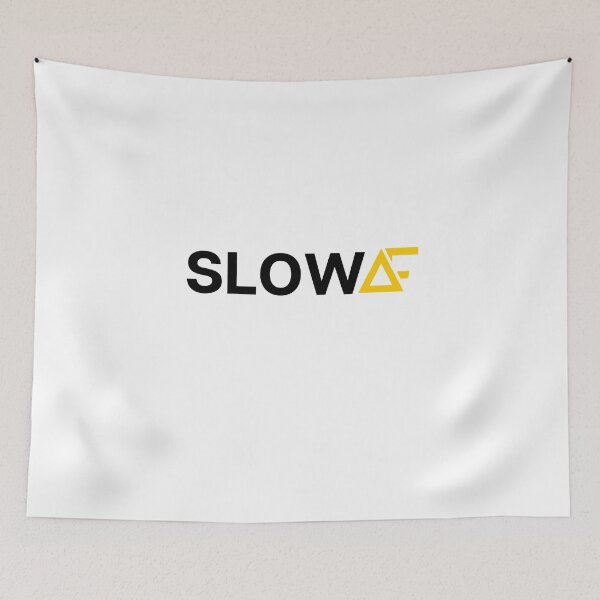 Item preview, SLOW AF funny and meme design designed and sold by Petartist.