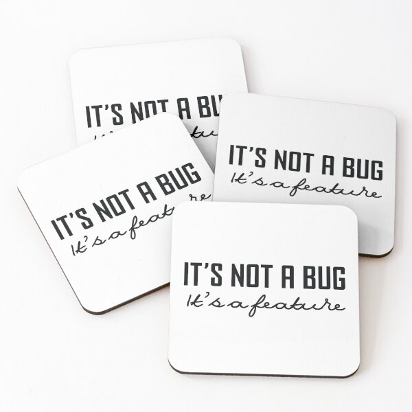 Item preview, Its Not A Bug, It’s a Feature - Funny Coding designed and sold by ScienceCorner.