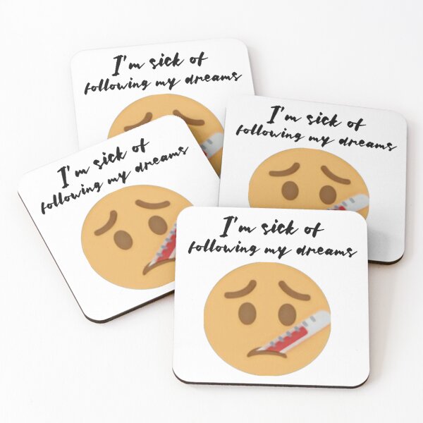 Item preview, I'm sick of following my dreams, Funny designed and sold by Crafty-Deeja.