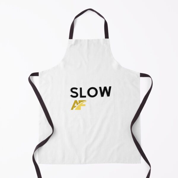 Item preview, SLOW AF funny and meme design designed and sold by Petartist.