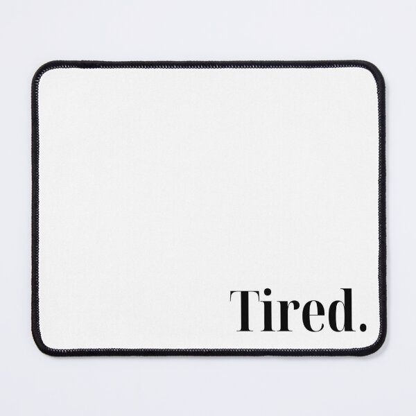 Item preview, Emotion One Word Print - Tired. designed and sold by HudsonandFrnds.
