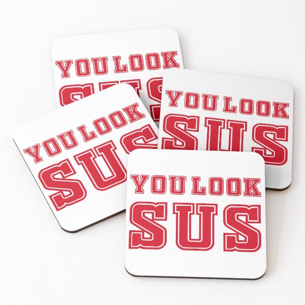 Item preview, you look SUS designed and sold by SuperSoulArts.