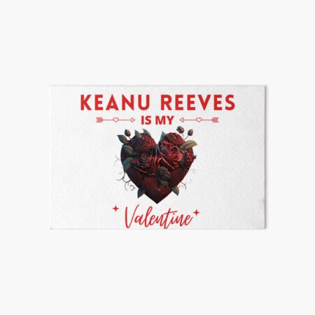 Item preview, Keanu Reeves Is My Valentine designed and sold by Itsheartshop.