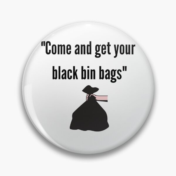 Item preview, Come and Get your Black Bin Bags  designed and sold by LeapingBear.
