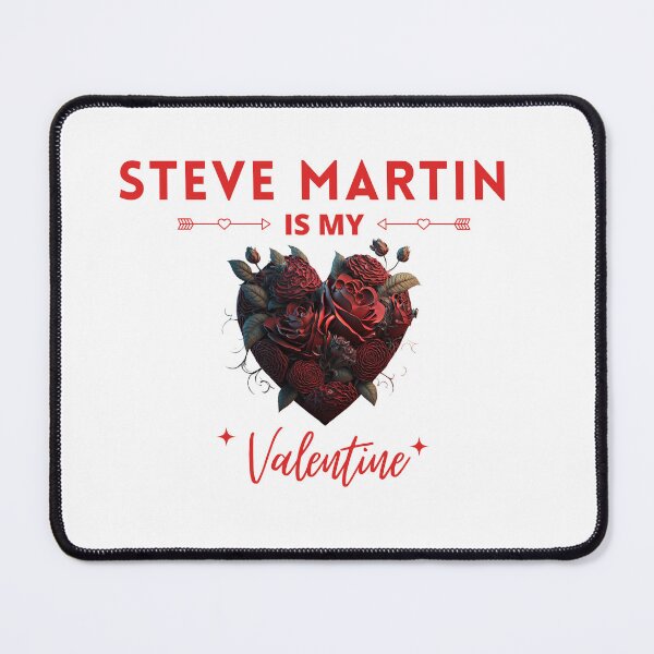 Item preview, Steve Martin Is My Valentine designed and sold by Itsheartshop.