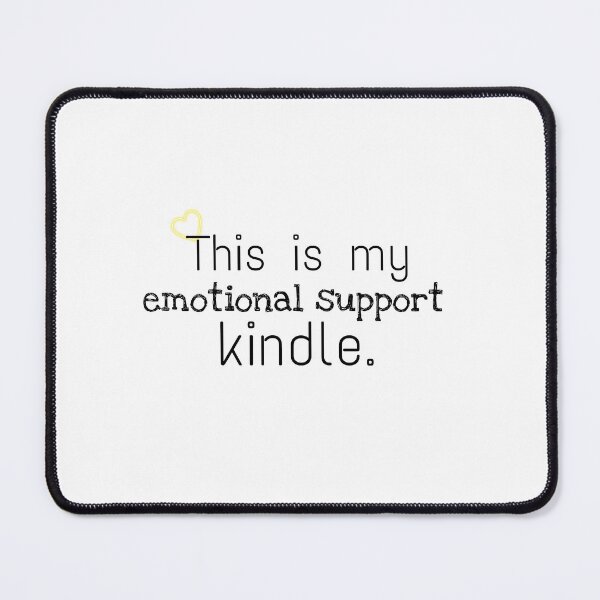 Item preview, This Is My Emotional Support Kindle, for book lovers only. designed and sold by Artfits.