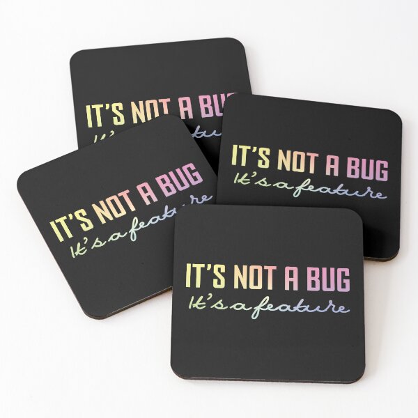 Item preview, Its Not A Bug, It’s a Feature - Funny Coding designed and sold by ScienceCorner.