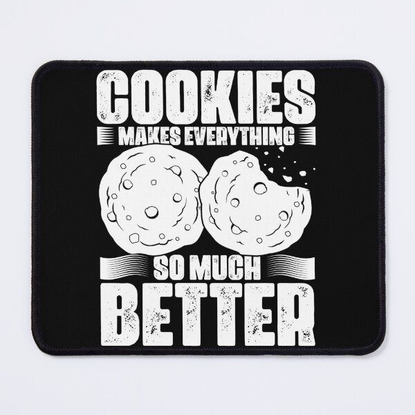 Item preview, Cookies Make Everything Better Funny Cookie Eater Cookie Fan designed and sold by Nessshirts.