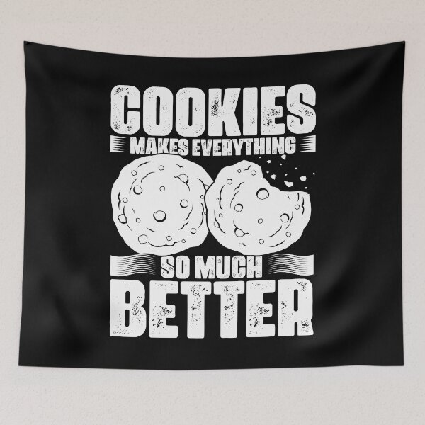 Item preview, Cookies Make Everything Better Funny Cookie Eater Cookie Fan designed and sold by Nessshirts.