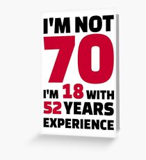 Ich bin nicht 70 Jahre alt Grußkarte