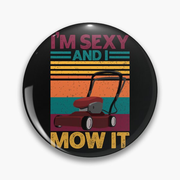 Item preview, Im Sexy And I Mow It Retro Vintage designed and sold by Ratangedi.