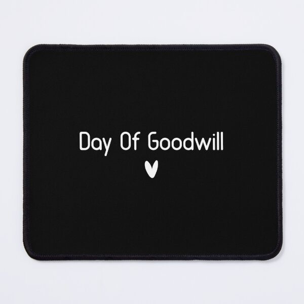 Item preview, funny day of goodwill designed and sold by Mer Yem.