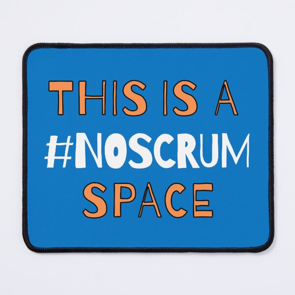 Item preview, This is a NoScrum Space designed and sold by trendingatees.