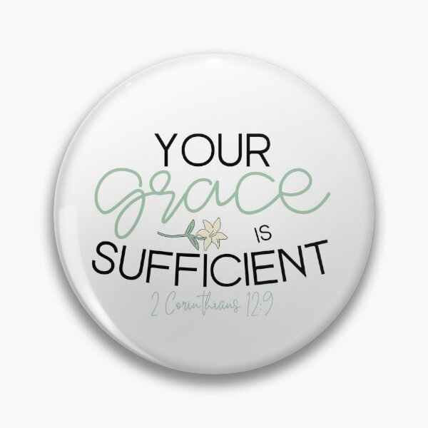 Item preview, Your Grace is sufficient Faith Christian Sticker designed and sold by deeloutshirts.