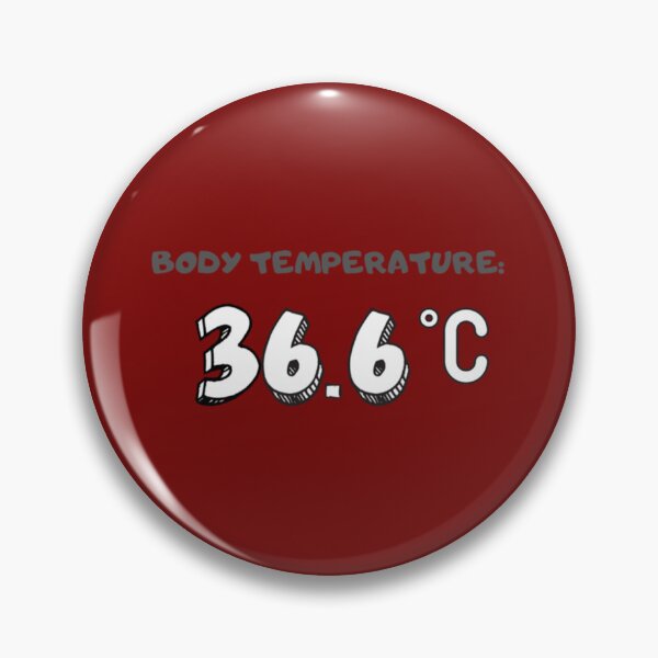 Item preview, Body Temperature 36.6 °C        designed and sold by DrunkGirlD1901.