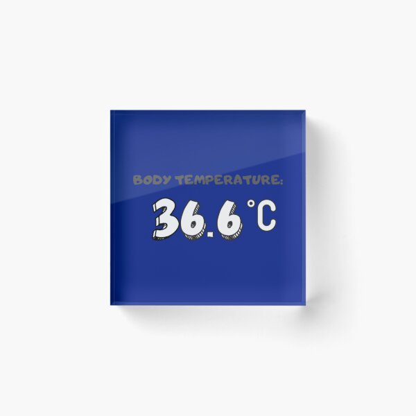Item preview, Body Temperature 36.6 °C        designed and sold by DrunkGirlD1901.