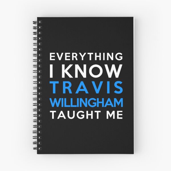 Item preview, Travis Willingham - Everything i know designed and sold by 2Girls1Shirt.