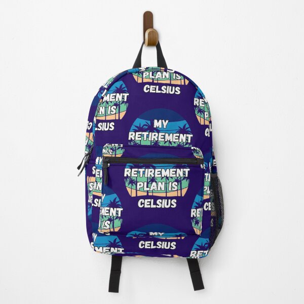 Item preview, Celsius Crypto, My Retirement Plan is Celsius        designed and sold by DrunkGirlD1901.