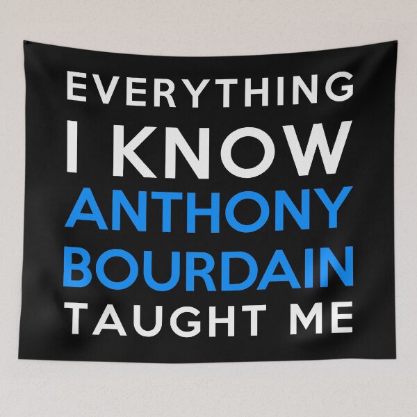 Item preview, Anthony Bourdain - Everything i know designed and sold by 2Girls1Shirt.