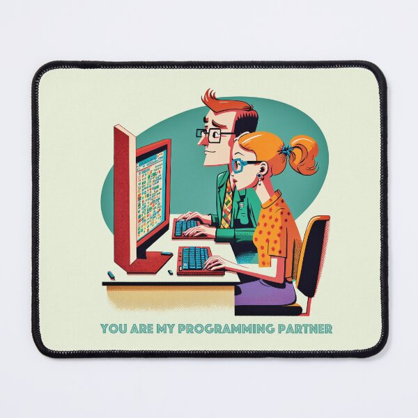 Item preview, You are my programming partner designed and sold by SMCLN.