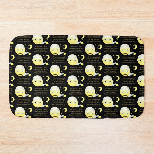 Item preview, When I was a child I hated my bedtime 9pm routine. Now I’m begging for it to return. designed and sold by Kidzx6.