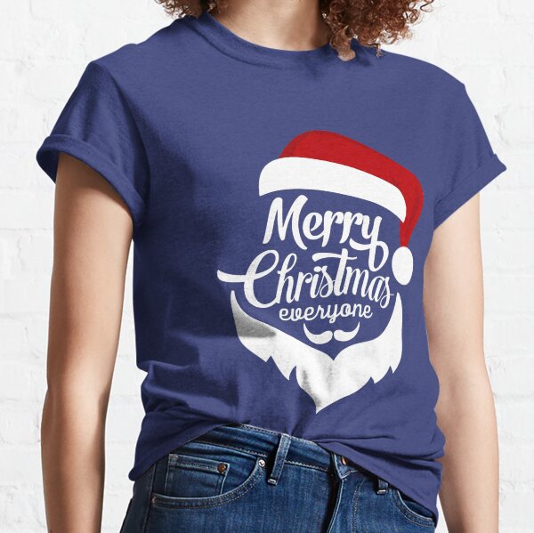 Merry Christmas Everyone T Shirts Redbubble