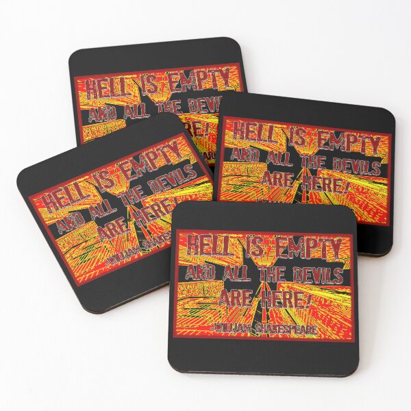 Item preview, hell is empty and all the devils are here! William Shakespeare quote from The Tempest designed and sold by Signs for Dark Times.