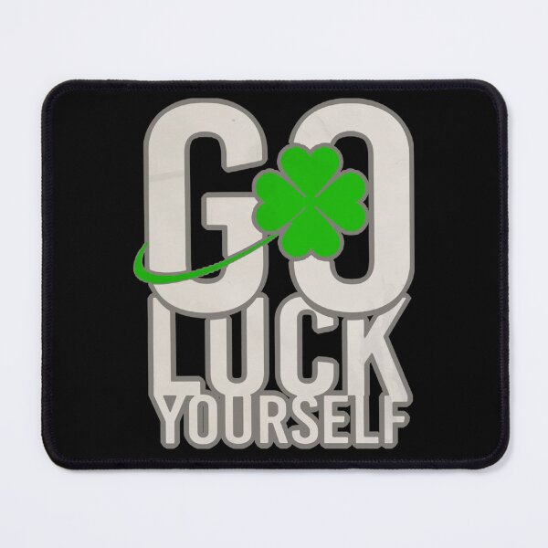 Item preview, Go Luck Yourself  designed and sold by TiriStore.