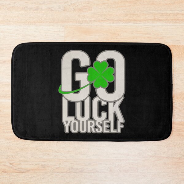 Item preview, Go Luck Yourself  designed and sold by TiriStore.
