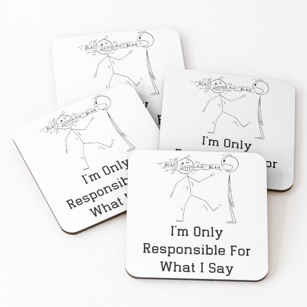 Item preview, I'm Only Responsible For What I Say designed and sold by The2Art.