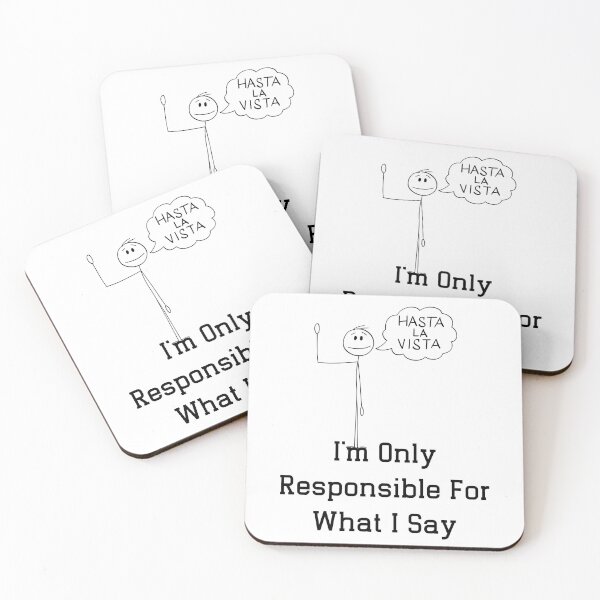 Item preview, I'm Only Responsible For What I Say designed and sold by The2Art.