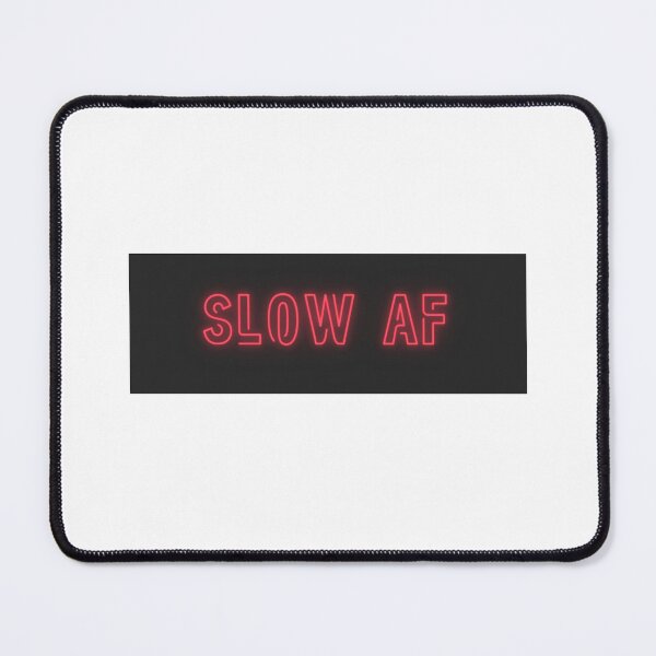 Item preview, Slow af print designed and sold by Sarvgya Verma.